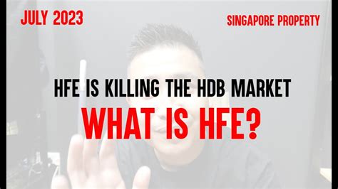 HFE KILLING THE HDB MARKET? DO YOU KNOW HFE? - YouTube