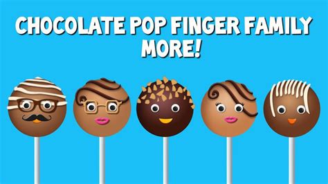 Chocolate Pop Finger Family Collection | Top 10 Finger Family ...