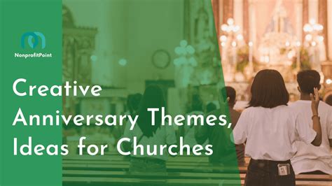 7 Themes for 100-Year Church Anniversary Celebrations | Full List ...