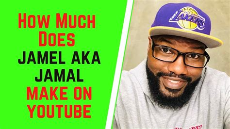 How Much Does Jamel Aka Jamal Make On YouTube - YouTube