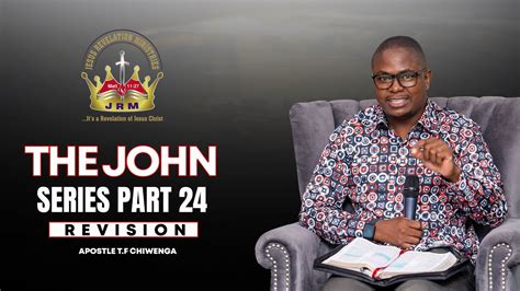 Revision : The John Series Part 24 (Question 10) | Sunday 01 January 2023 | Apostle T.F Chiwenga ...