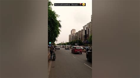 barakhamba Road 📍 😊#barakhamba #road #connaughtplace #youtubeshorts # ...