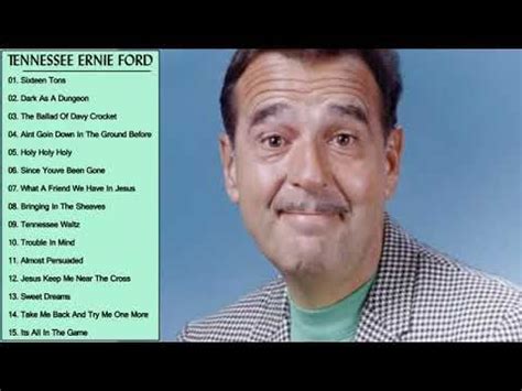 Tennessee Ernie Ford Greatest Hits Tennessee Ernie Ford Best Songs Full ...