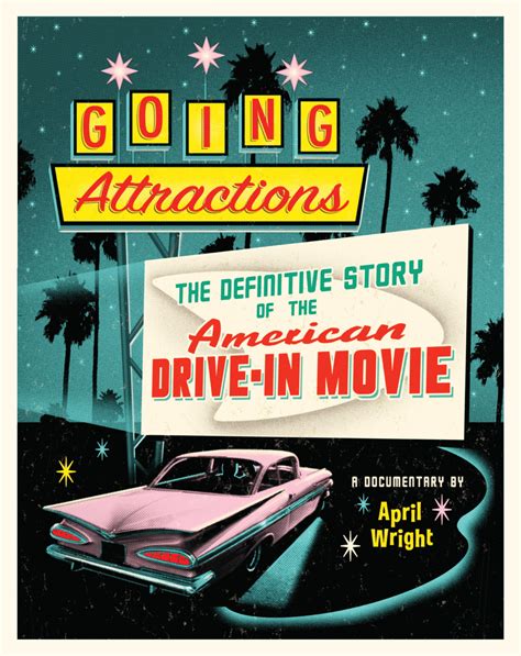 Going Attractions: The Definitive Story of the American Drive-in Movie (2013)