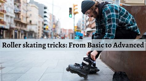 Roller skating tricks: From Basic to Advanced - Tendwa