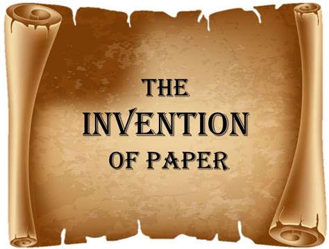 The invention of Paper. – GOBIOSERVICES