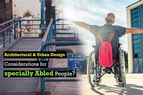 Architectural & Urban Design Considerations for specially Abled People ...