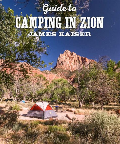 Best Camping in Zion National Park • James Kaiser