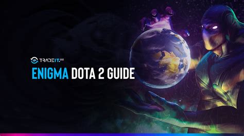 Enigma Dota 2 Guide: Items Build | Game Plan | Abilities