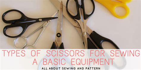 Types Of Scissors For Sewing - A Basic Equipment - DressCrafts