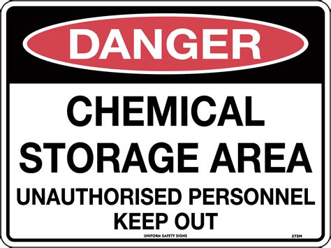 Danger Chemical Storage Area Unauthorised Personnel Keep Out