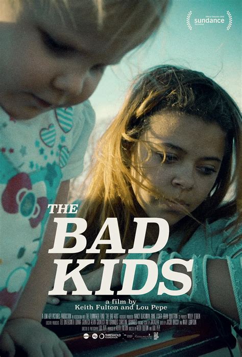 The Bad Kids (2016)