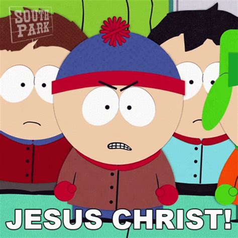 Jesus Christ Stan Marsh GIF - Jesus Christ Stan Marsh South Park ...