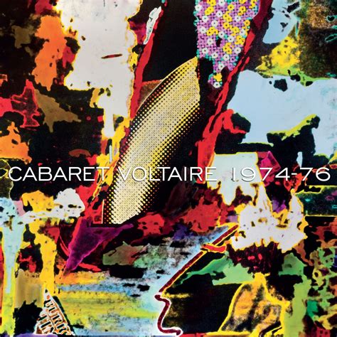 Cabaret Voltaire To Release "Chance Versus Causality" and "1974-76 ...