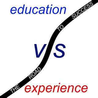 Education vs Experience | Education vs Experience picture us… | Flickr