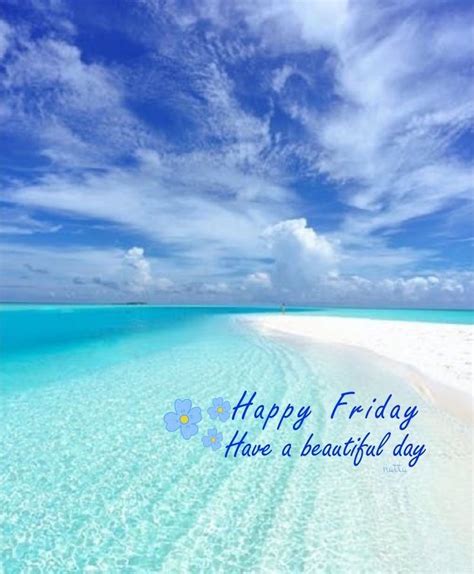 happy friday have a beautiful day with blue sky and white sand on the ocean beach