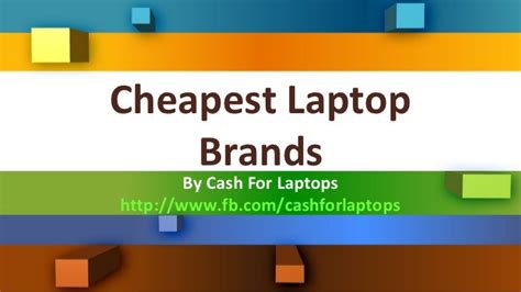 Cashforlaptops.com - Cheapest Laptop Brands