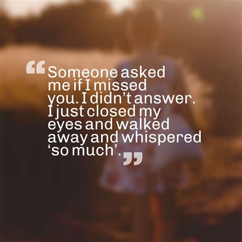 36 Sad Missing Someone Quotes With Images