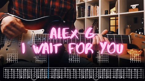 I Wait for You Alex G Сover / Guitar Tab / Lesson / Tutorial - YouTube