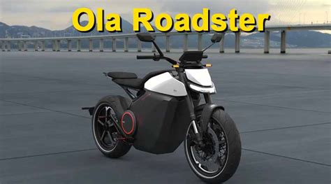 Ola Roadster electric bike Price, Range, launch date, Top speed ...