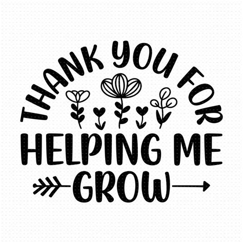 Thanks For Helping Me Grow Printable - Free Printable Templates