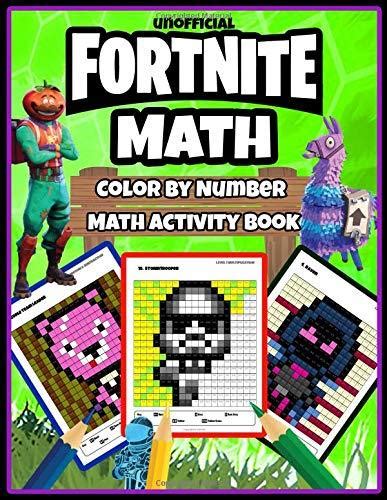 Fortnite Math: Color by Number Math Activity Book: Addition, Subtraction and Simplest ...