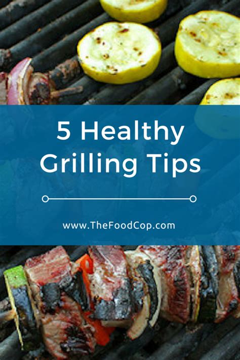 Five Healthy Grilling Tips | The Food Cop