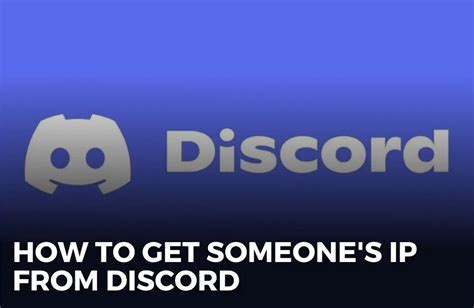 How To Get Someone’s IP From Discord? - Tech Geekish