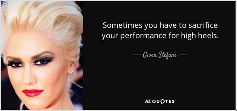 GWEN STEFANI QUOTES image quotes at relatably.com