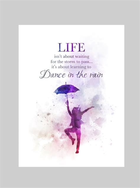 Dance in the Rain Quote ART PRINT Inspirational Motivational - Etsy UK