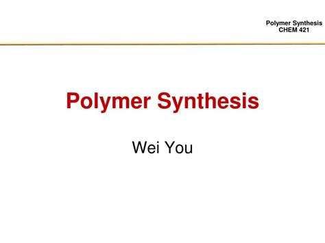 PPT - Polymer Synthesis PowerPoint Presentation, free download - ID:609617