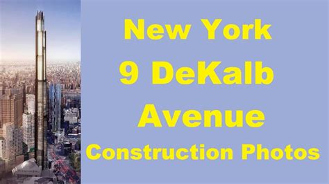 [OLD COLLECTION] New York 9 DeKalb Avenue (325m/1066ft) construction photos, years 2016 & 2017 ...