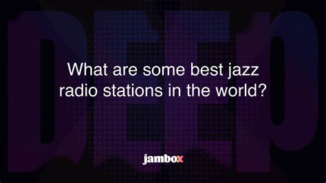 What are some best jazz radio stations in the world? - Jambox Blog