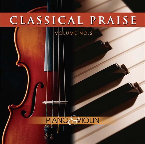 Classical Praise - Piano & Violin: Amazon.co.uk: CDs & Vinyl