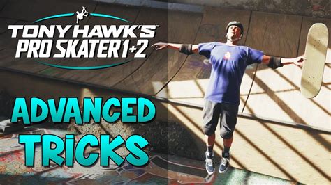 ADVANCED TRICKS - How to play Tony Hawk Pro Skater 1 + 2 - YouTube