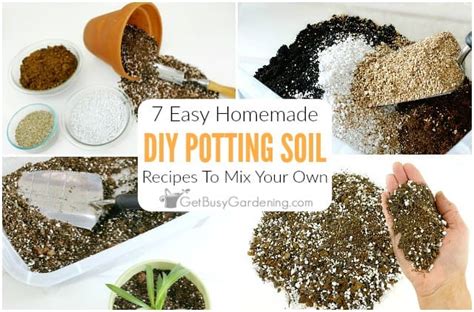 7 Easy DIY Potting Soil Recipes To Mix Your Own - Get Busy Gardening