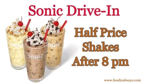 Sonic Shakes After 8 PM | Sonic Drive-in Half Price Shakes Offer 2021