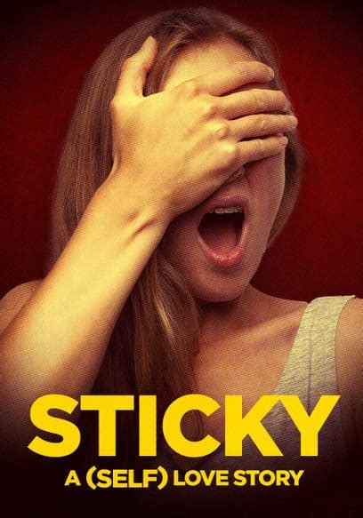 Watch Sticky: A (Self) Love Story (2016) - Free Movies | Tubi