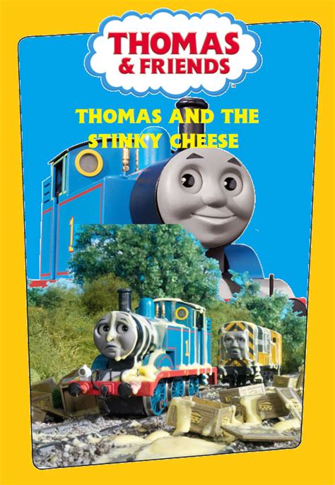 Thomas and the Stinky Cheese DVD cover by MaksKochanowicz123 on DeviantArt