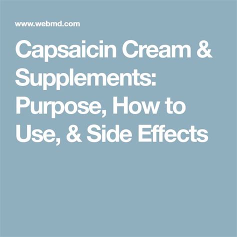 Capsaicin: Purpose, How to Use, & Side Effects | Capsaicin, Capsaicin ...