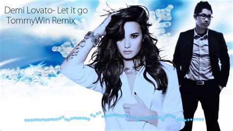 Demi Lovato- Let It Go Remix - YouTube