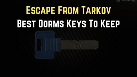 Escape From Tarkov: Best Dorms Keys - Gameinstants