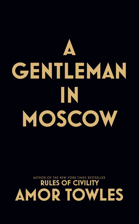 A Gentleman in Moscow by Amor Towles - Book Review | All My Pretty Books