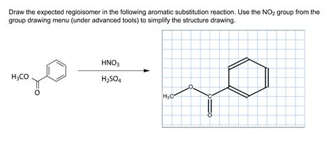 Solved Draw the expected regioisomer in the following | Chegg.com