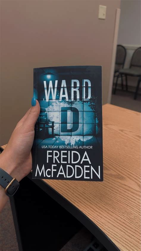 BOOK REC: Ward D by Freida McFadden