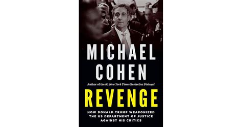 Revenge: How Donald Trump Weaponized the US Department of Justice Against His Critics by Michael ...