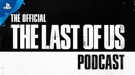 The Official The Last of Us Podcast - Series Trailer - YouTube