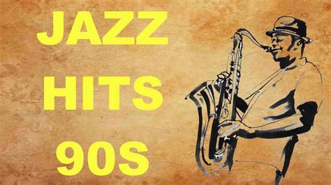 Jazz Hits of the 90’s: Best of Jazz Music and Jazz Songs 90s and 90s Jazz Hits Playlist - YouTube