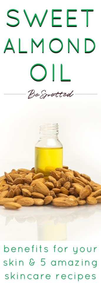 Sweet Almond Oil Benefits for Skin, Uses and 5 Best Recipes | Sweet almond oil benefits, Almond ...