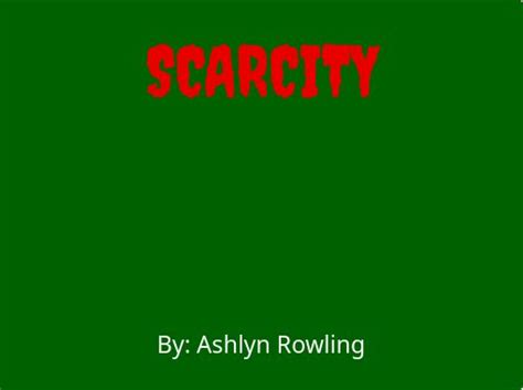 "SCARCITY" - Free stories online. Create books for kids | StoryJumper